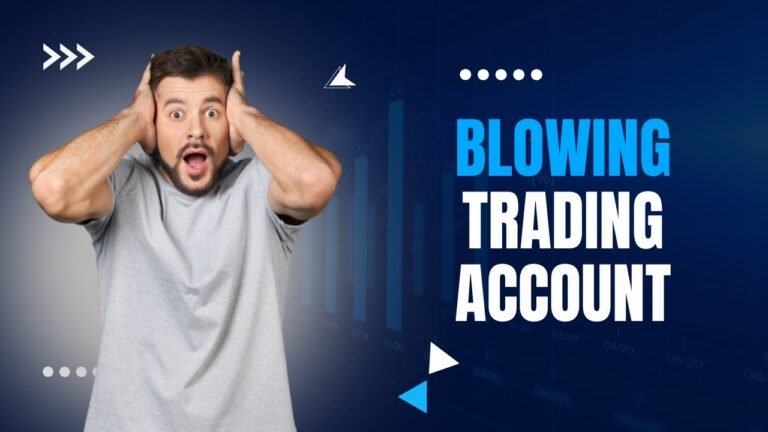 Read more about the article Blowing Trading Account