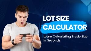 Read more about the article Lot Size Calculator: Learn Calculating Trade Size in Seconds 