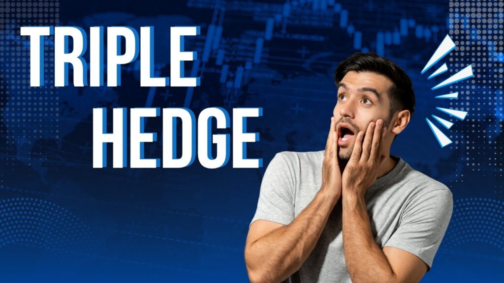 Triple Hedge