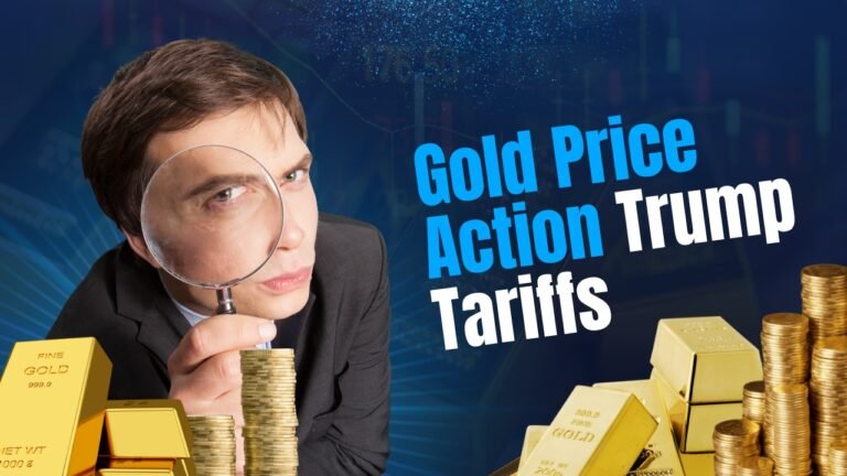 Gold Price Action Trump Tarrifs
