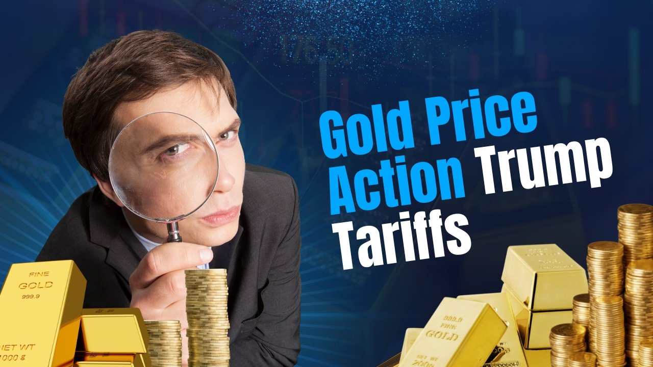 Read more about the article Gold Price Action Trump Tariffs Effects: Trump China Tariffs