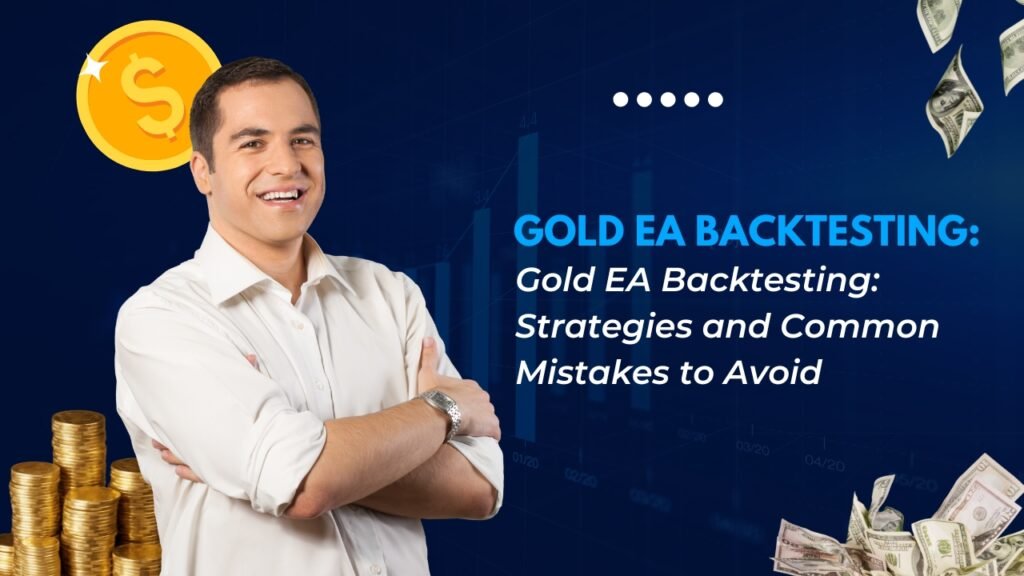 Gold EA Backtesting