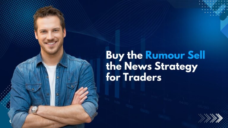 Buy the Rumour Sell the News